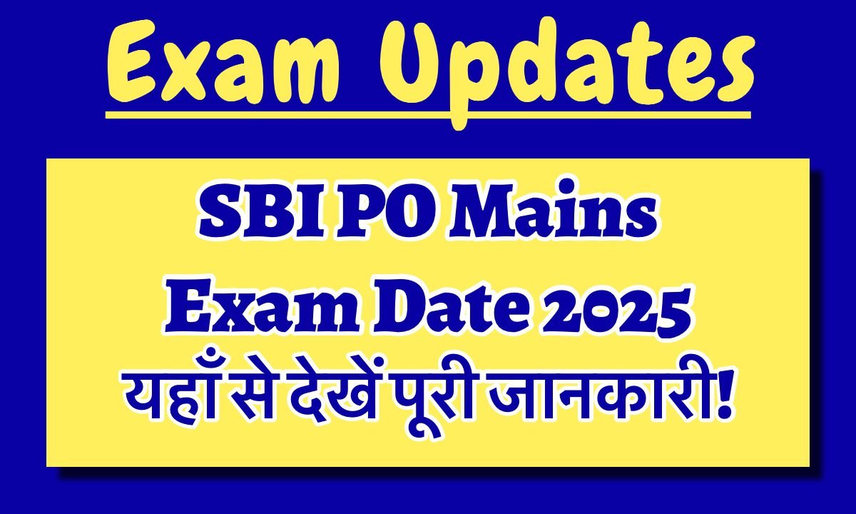SBI PO Mains Exam Date 2025: See the date of the exam and download your admit card from here