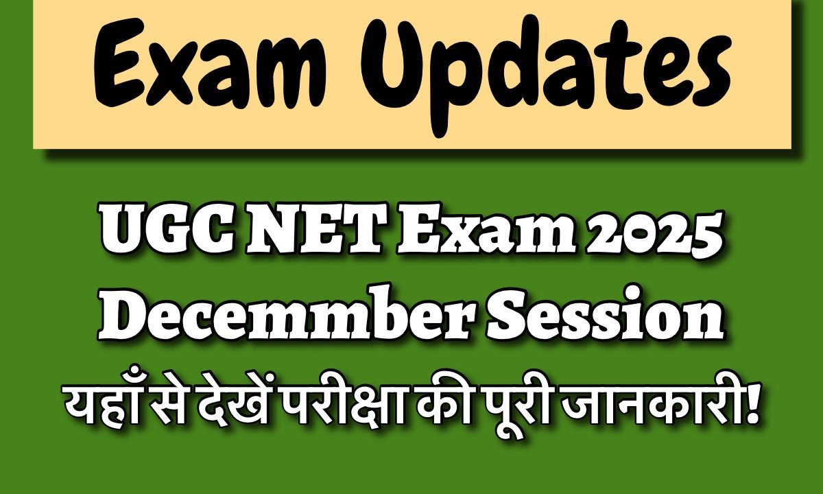 UGC NET Exam 2025: Complete information related to Notification, Application Process, Syllabus