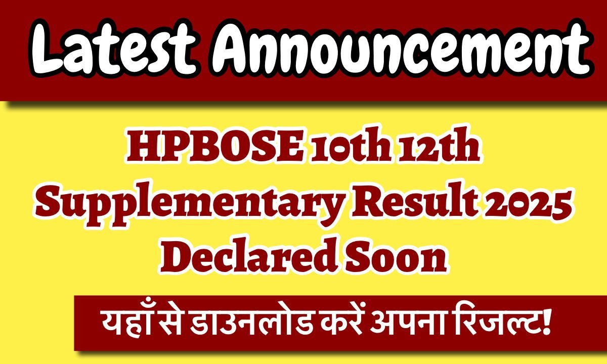 HPBOSE Supplementary Result 2025: Download 10th 12th Supplementary Exam Result from here