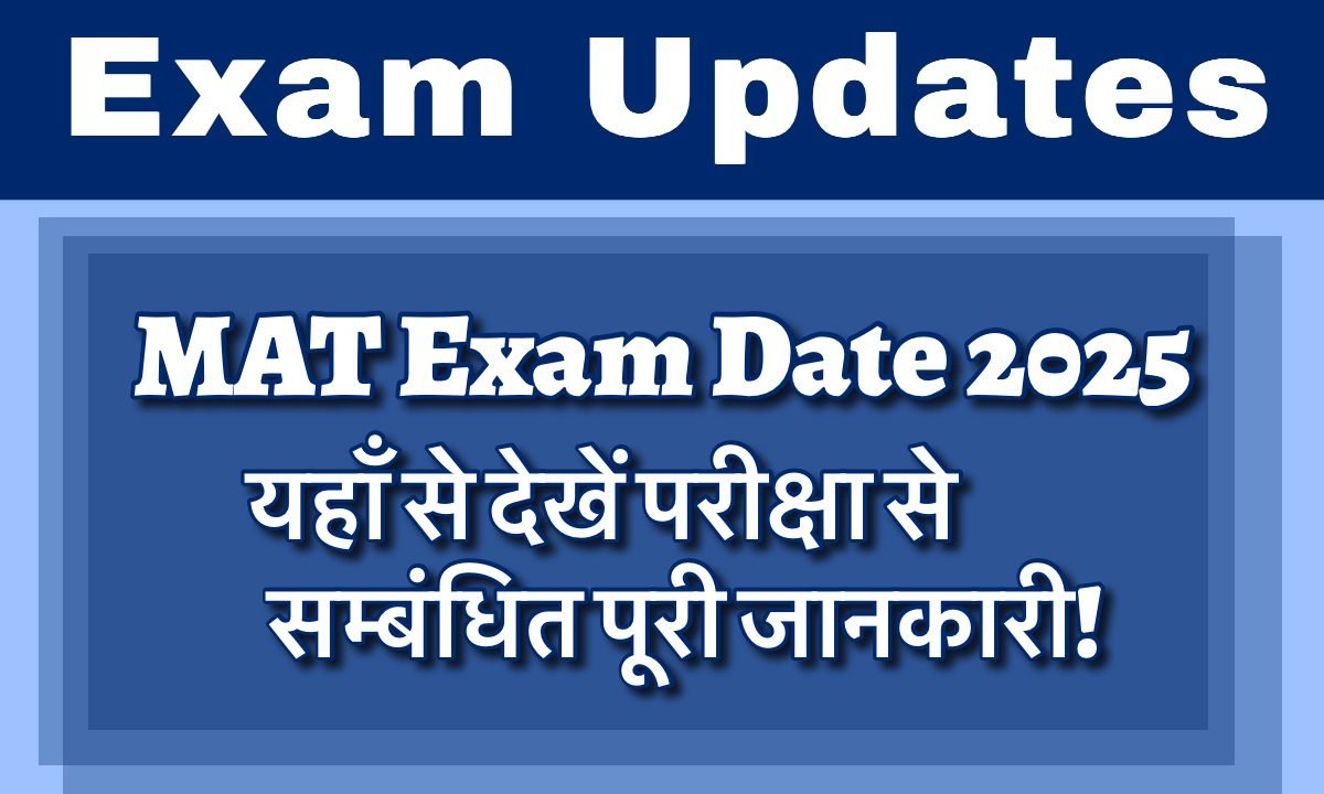 Mat exam date 2025