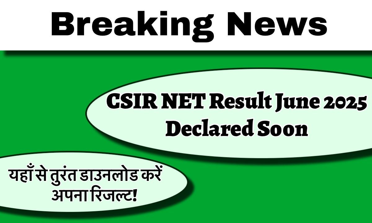 Download CSIR NET June 2025 Result