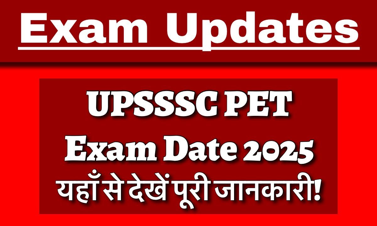 UPSSSC PET Exam Date 2025