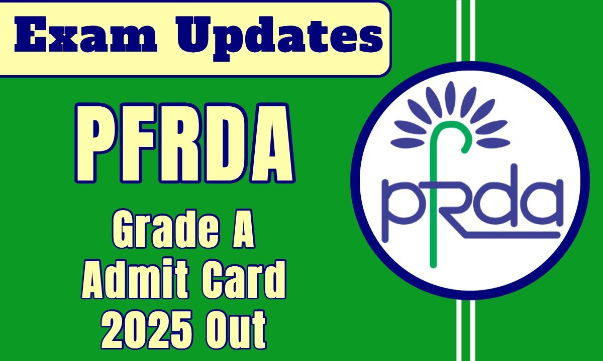 PFRDA Grade A Admit Card