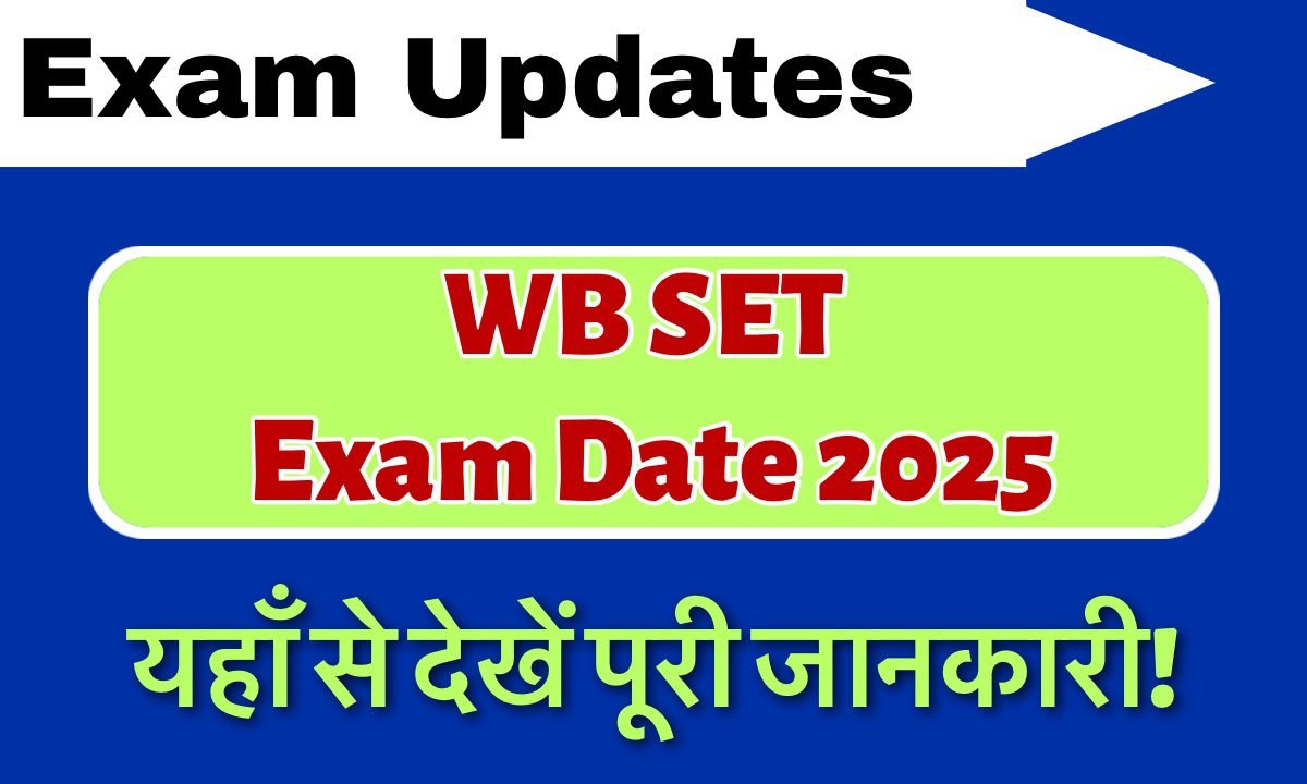 WB Set Exam Date 2025
