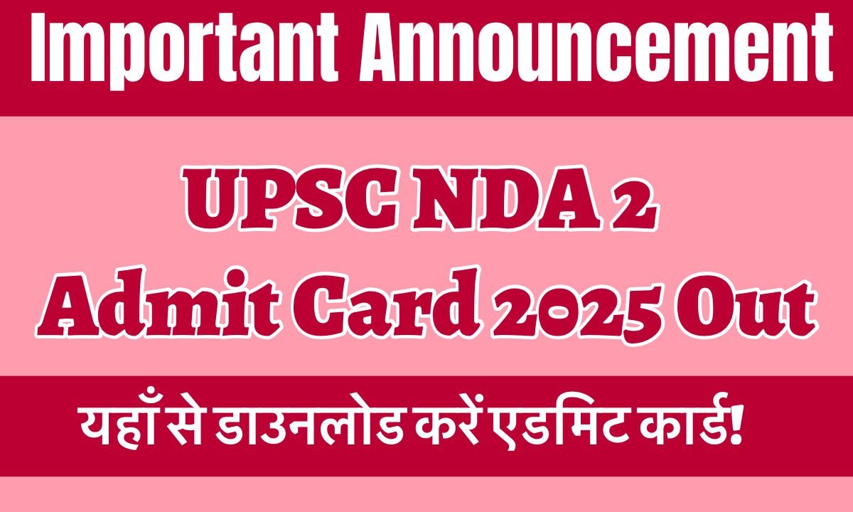 UPSC NDA 2 Admit Card 2025