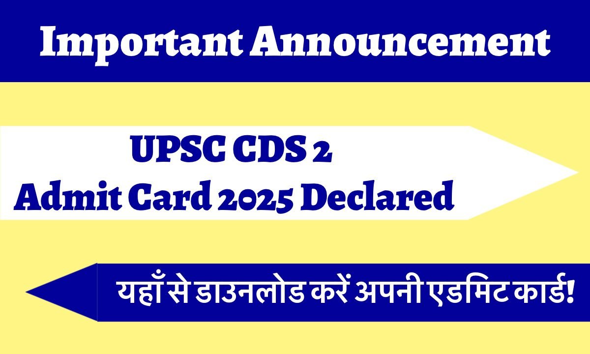 UPSC CDS 2 Admit Card 2025
