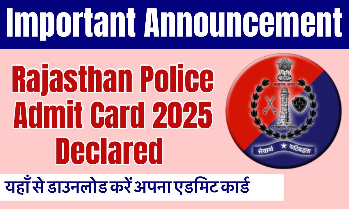 Rajasthan Police Admit Card 2025