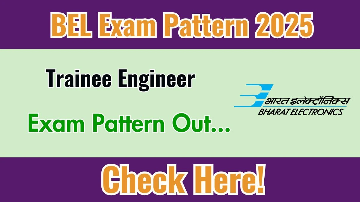 BEL Trainee Engineer Exam Pattern 2025