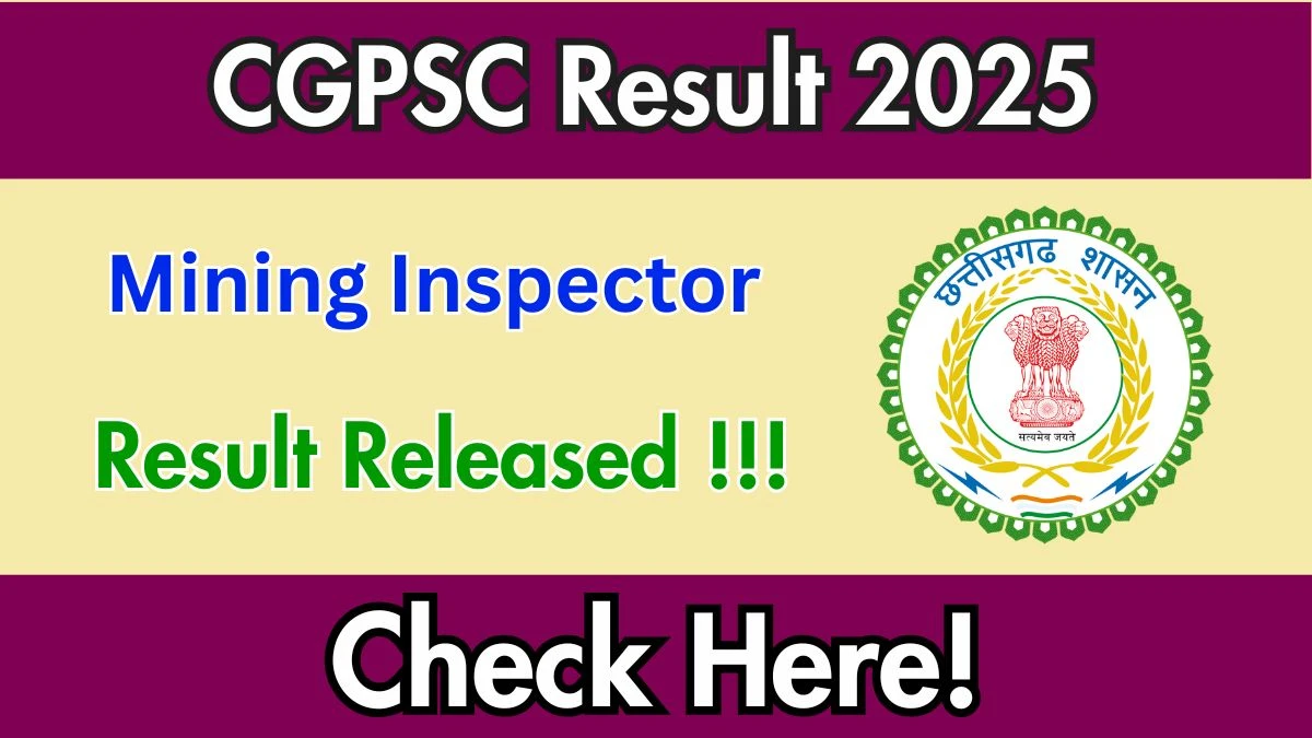 CGPSC Mining Inspector Result 2025