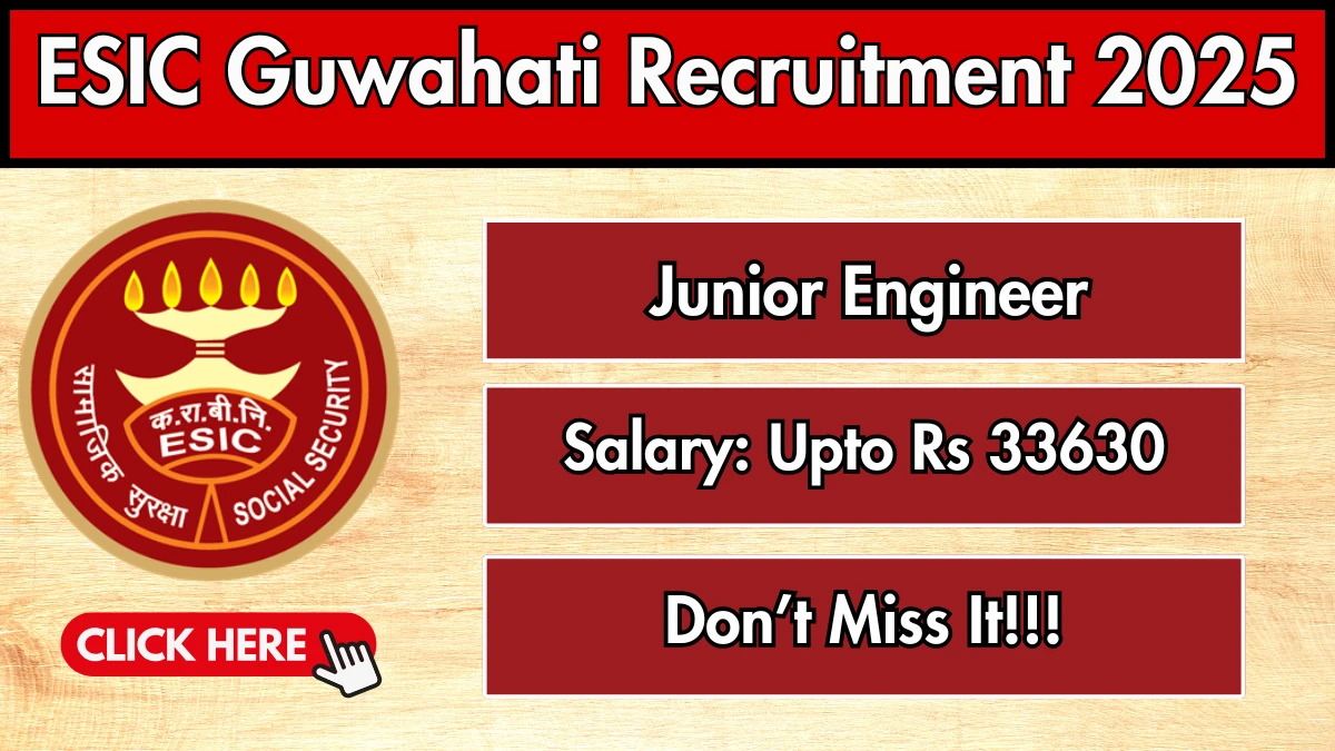 ESIC Guwahati Recruitment 2025