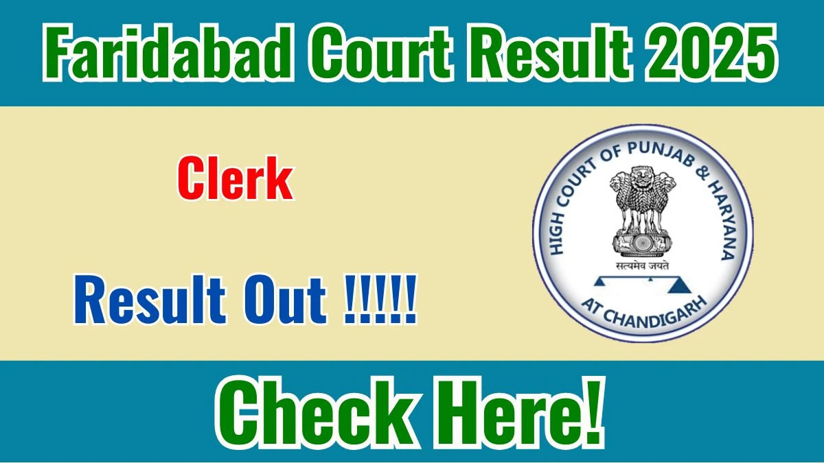 Faridabad Court Clerk Result 2025