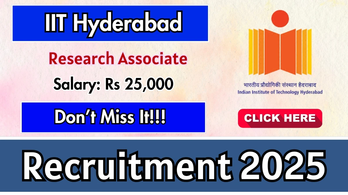 IIT Hyderabad Recruitment 2025