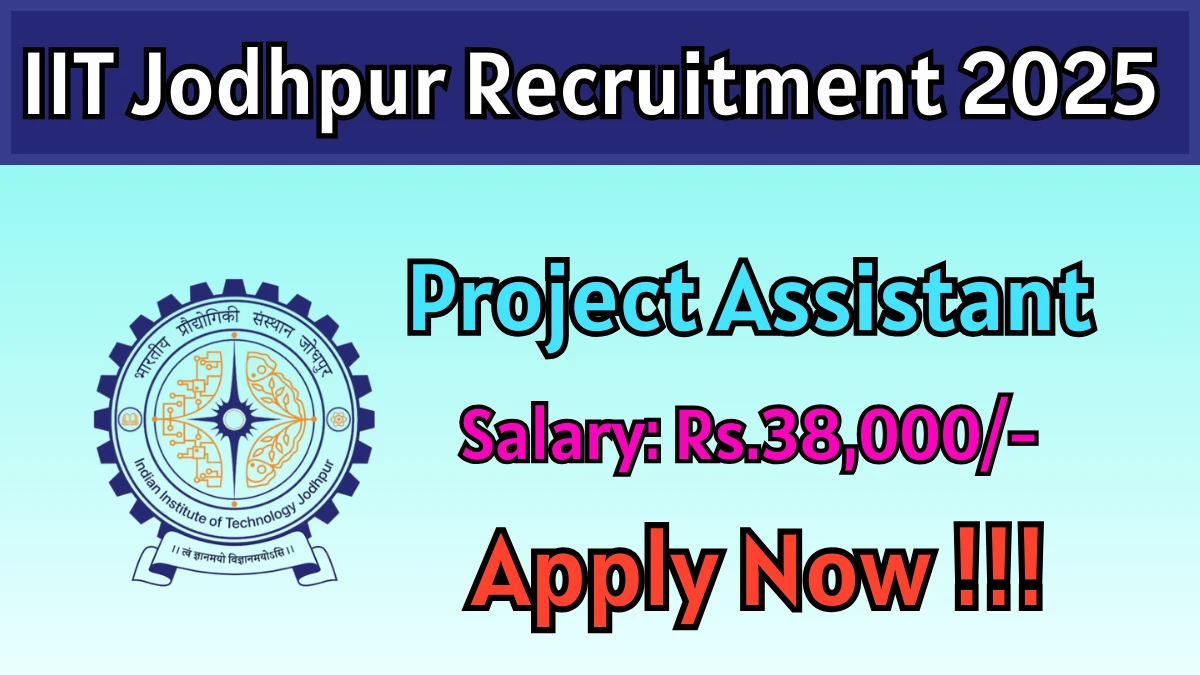 IIT Jodhpur Recruitment 2025