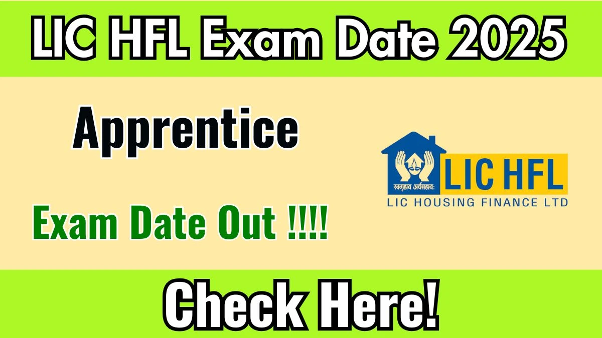 LIC HFL Apprentice Exam Date 2025