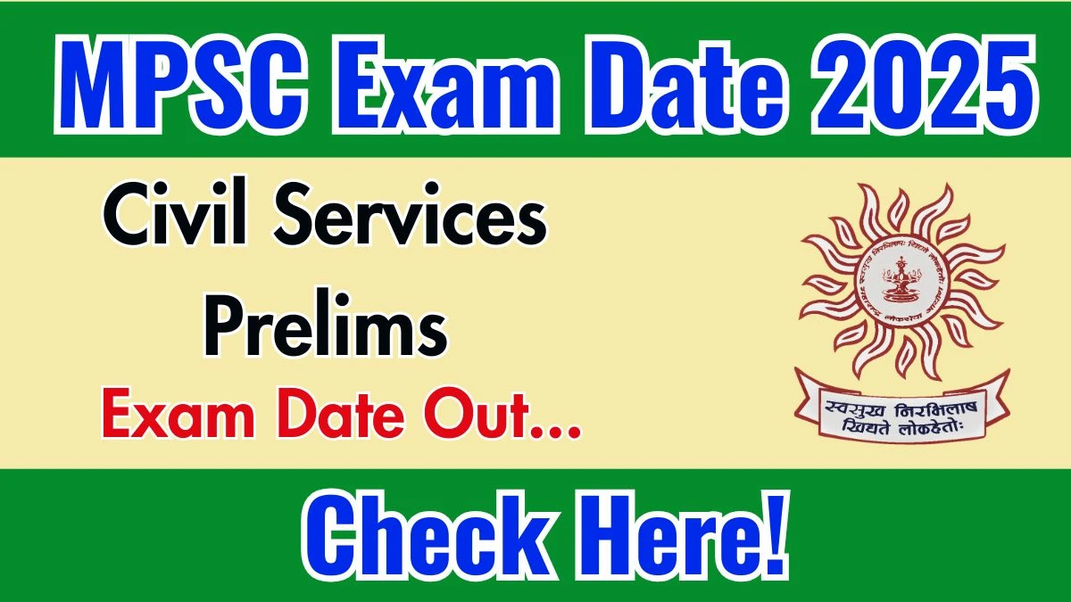 MPSC Civil Services Prelims Exam Date 2025