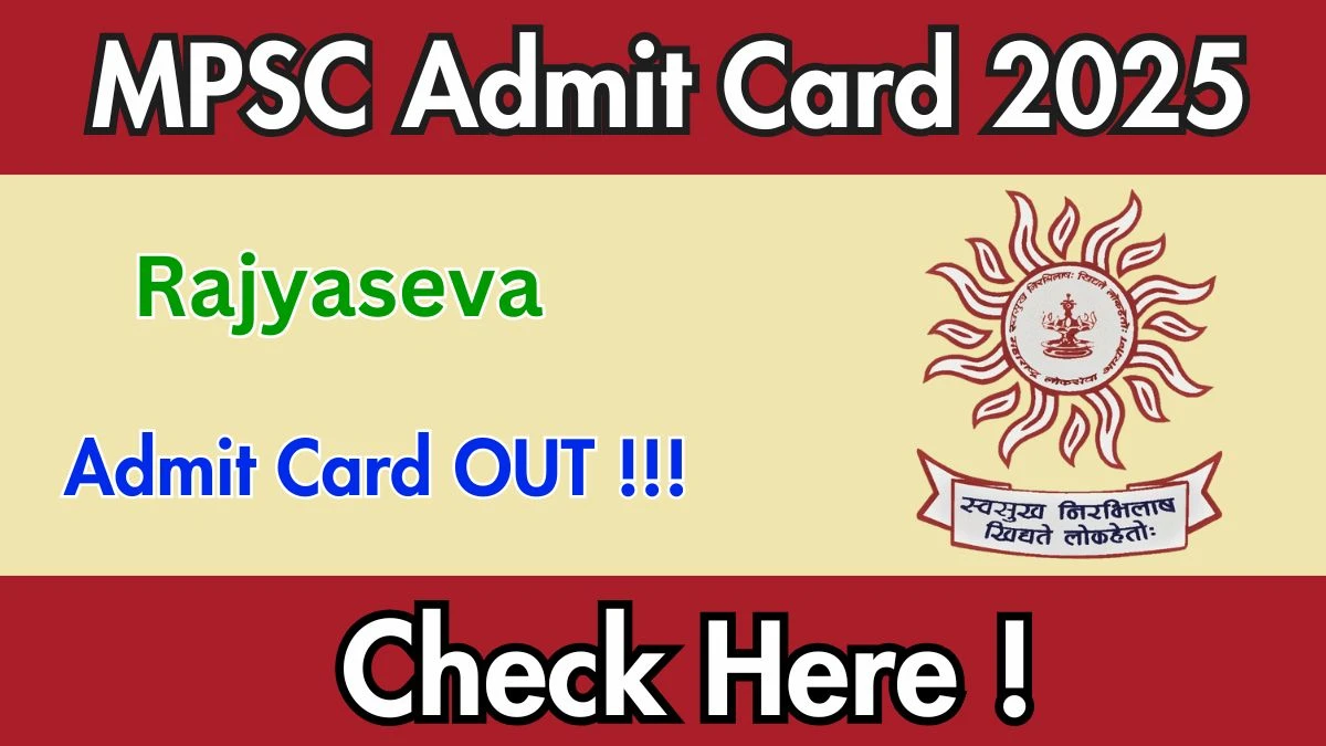 MPSC Rajyaseva Admit Card 2025