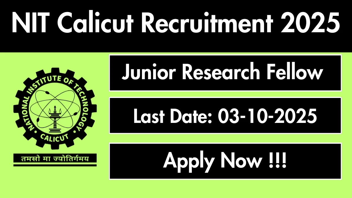 NIT Calicut Recruitment 2025