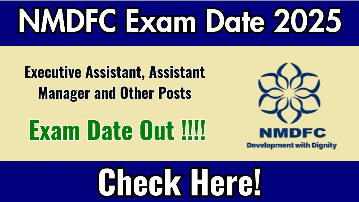 NMDFC Exam Date 2025