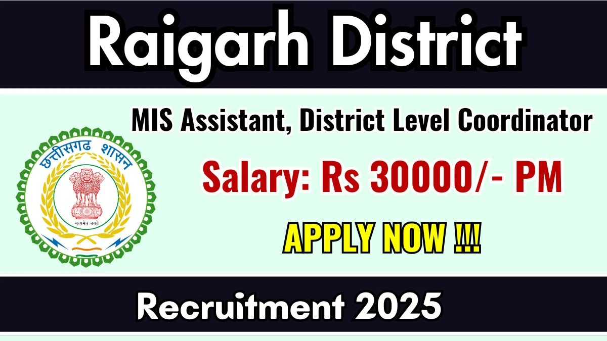 Raigarh District Recruitment 2025