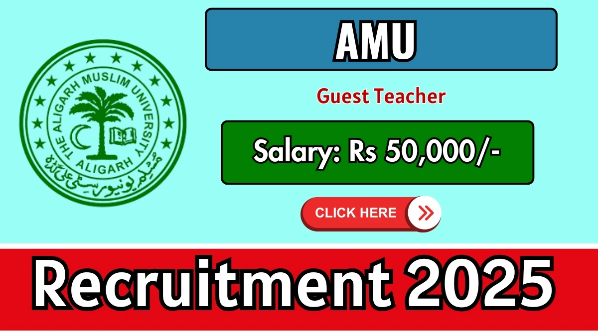 AMU Guest Teacher Recruitment 2025