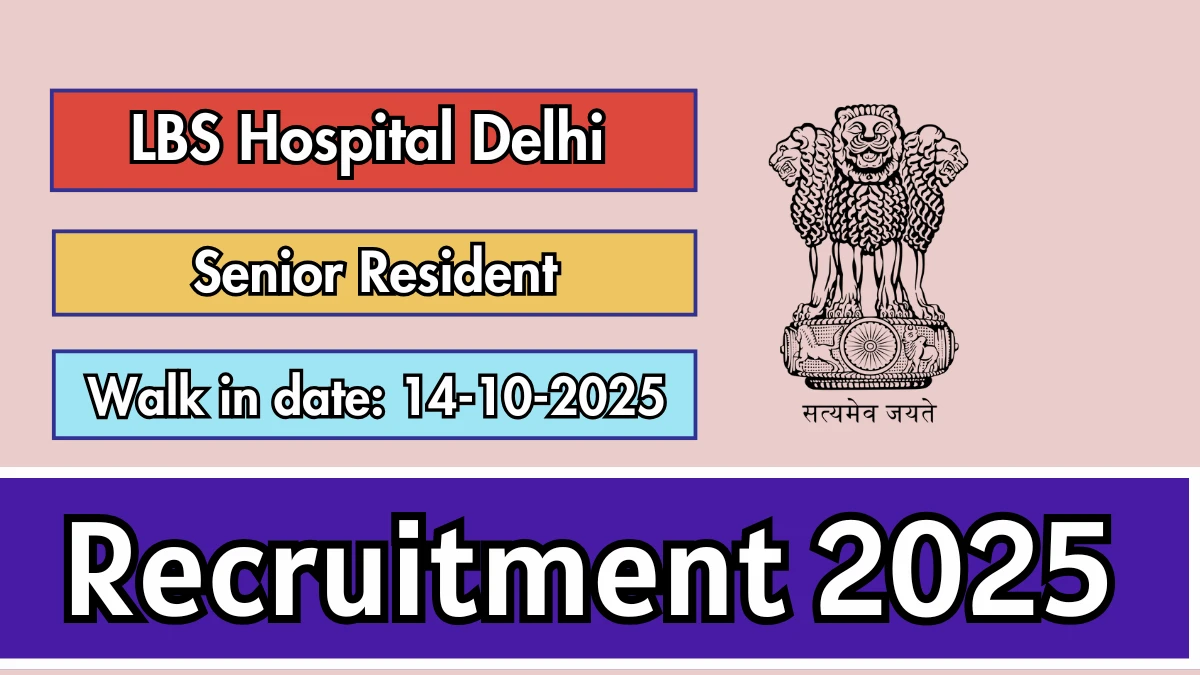 LBS Hospital Delhi Recruitment 2025
