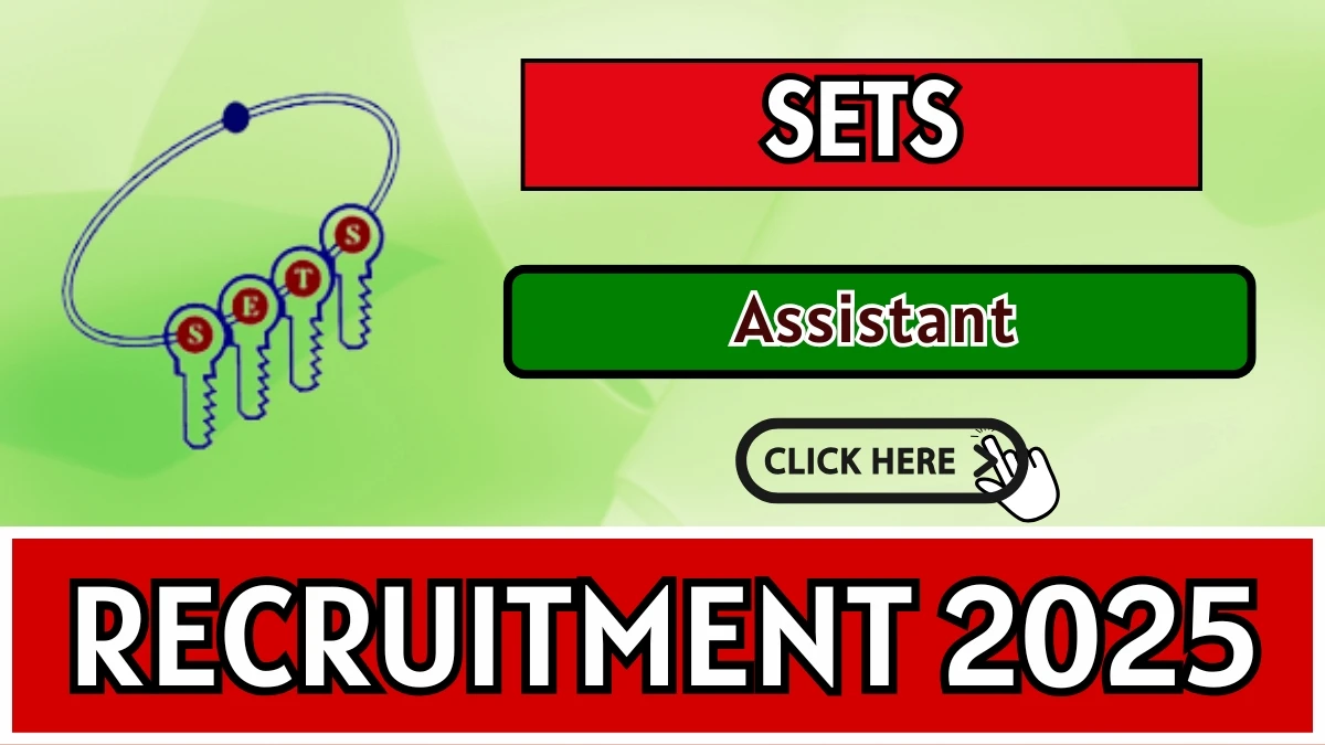 SETS Recruitment 2025