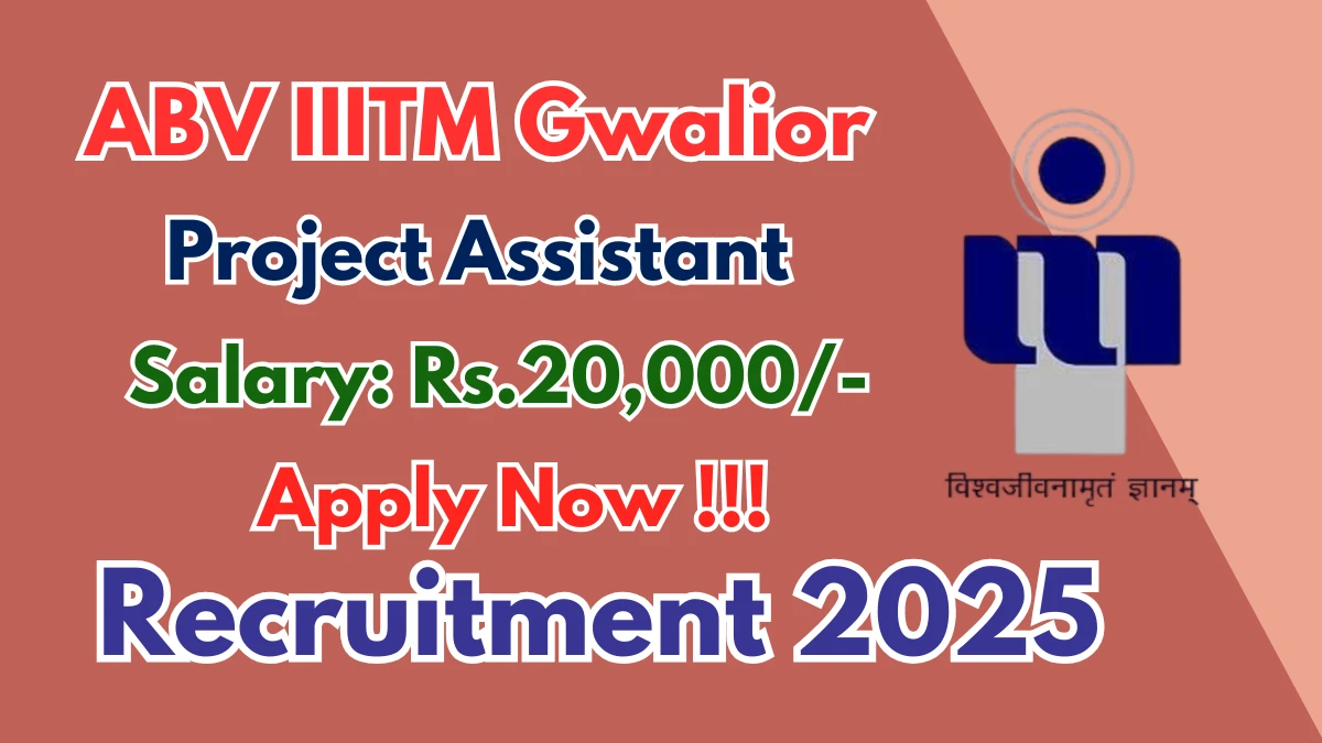ABV IIITM Gwalior Recruitment 2025