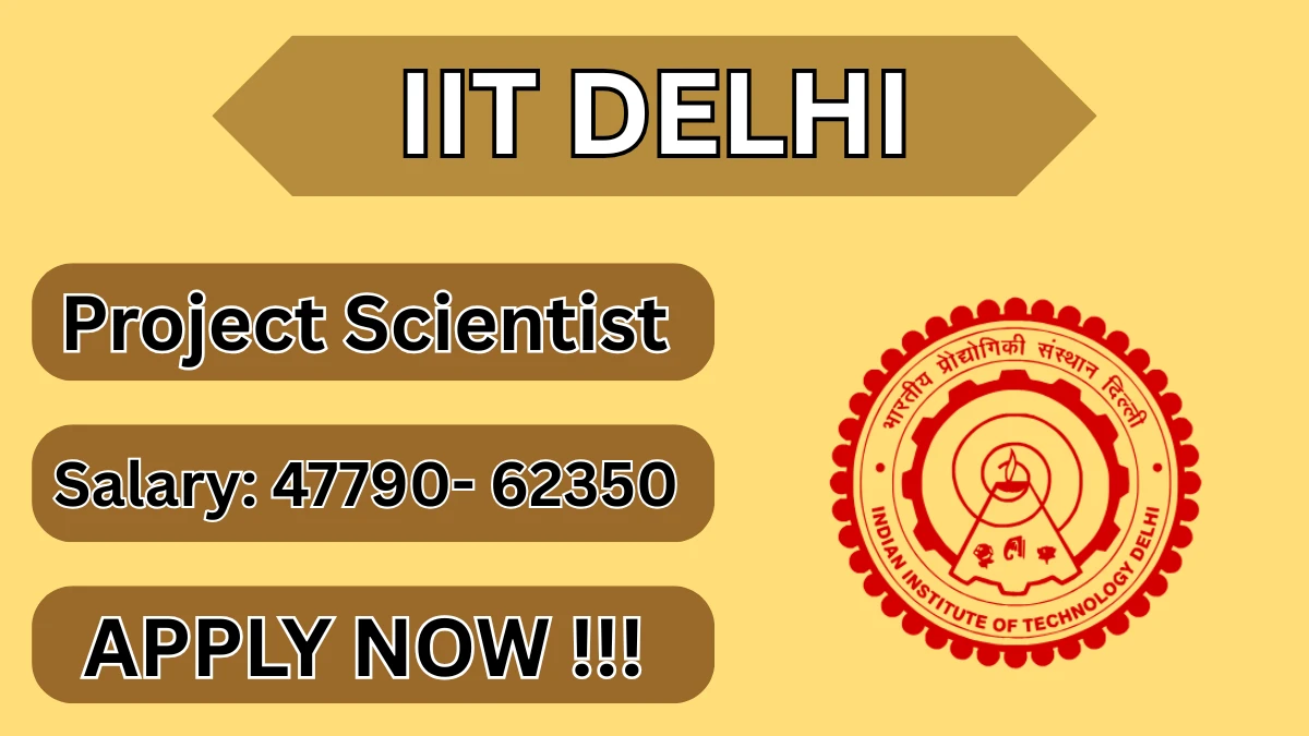 IIT Delhi Project Scientist Recruitment 2026