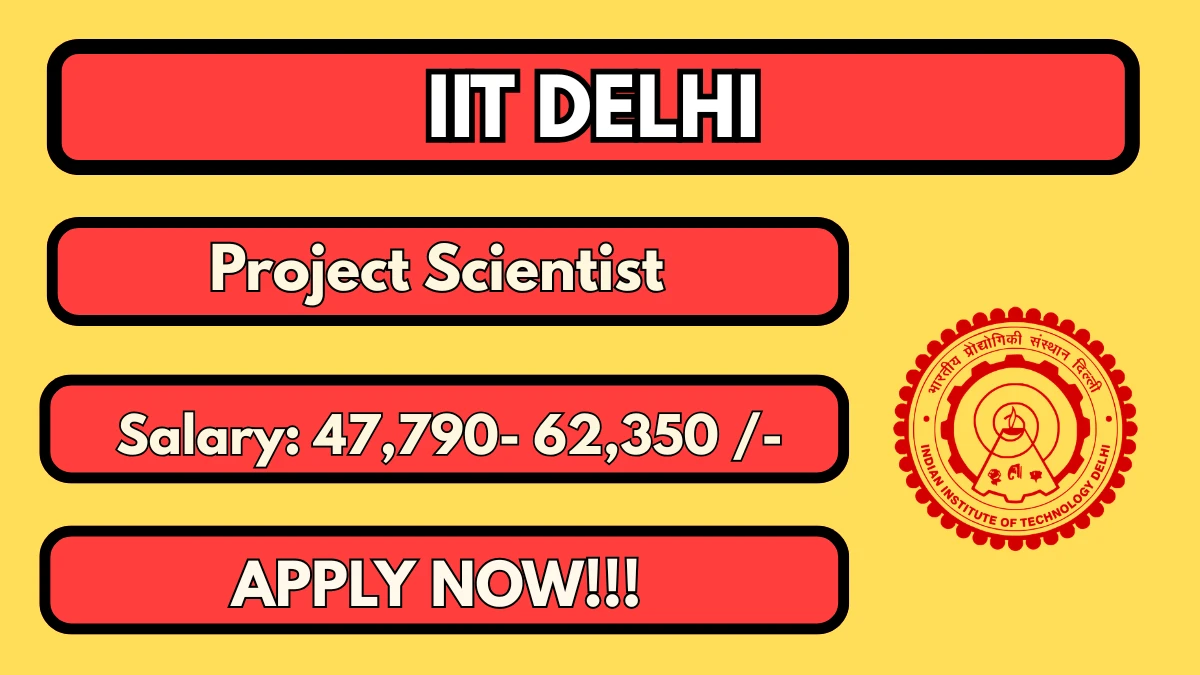 IIT Delhi Project Scientist Recruitment 2026