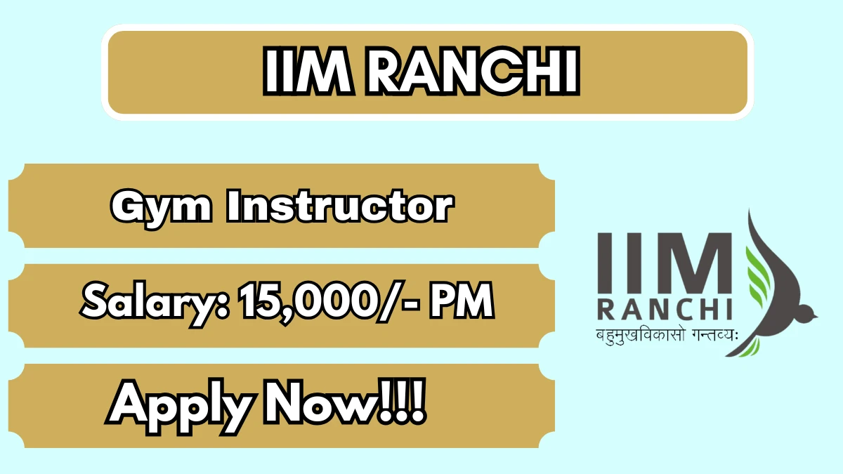 IIM Ranchi Gym Instructor Recruitment 2026