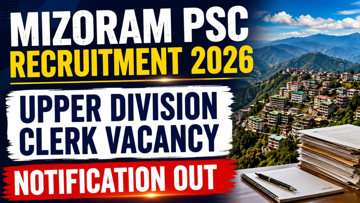 Mizoram PSC Upper Division Clerk Recruitment 2026