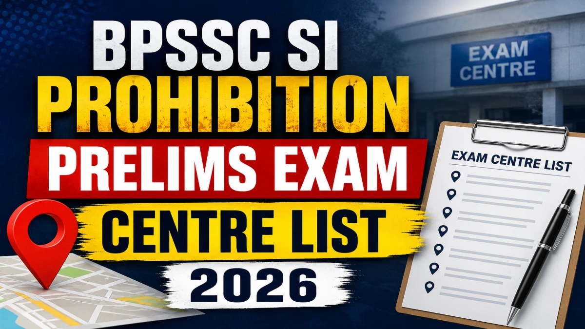 BPSSC SI Prohibition Exam Centre List 2026