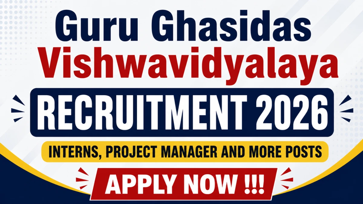 Guru Ghasidas Vishwavidyalaya Recruitment 2026