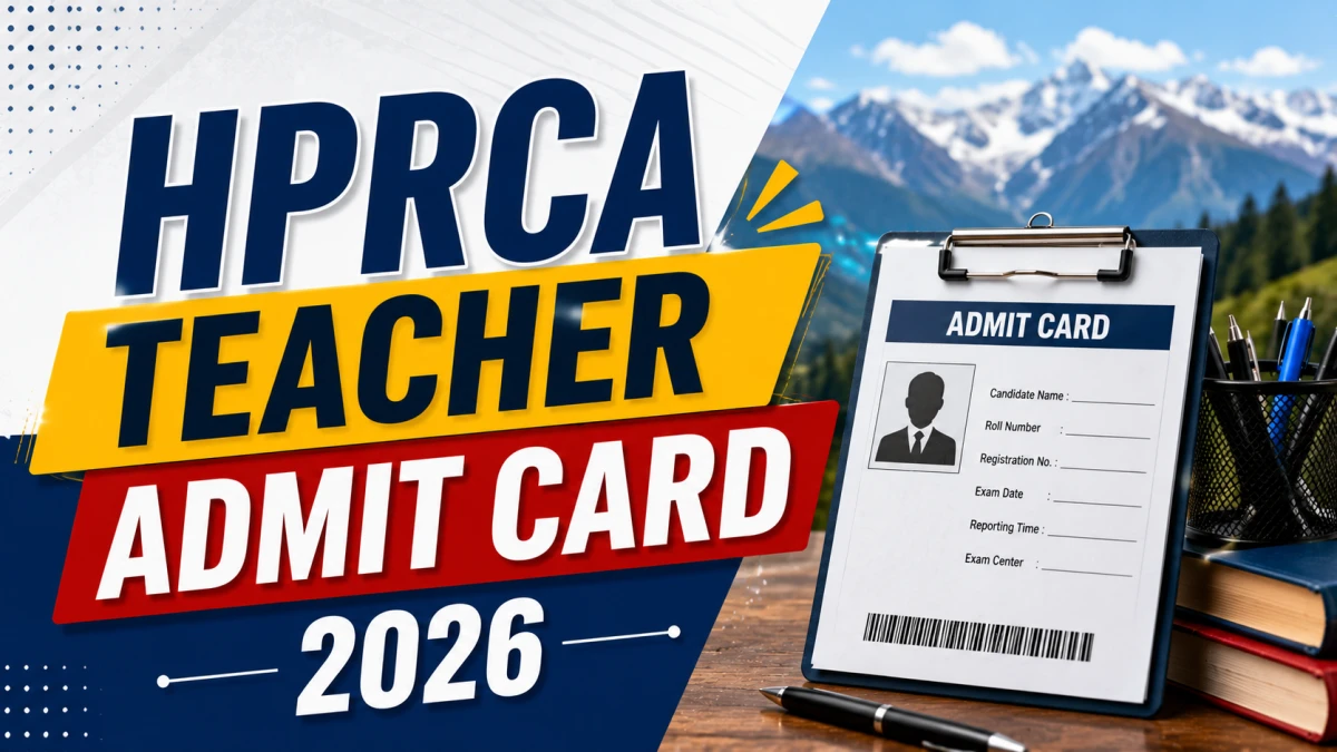 HPRCA Teacher Admit Card 2026