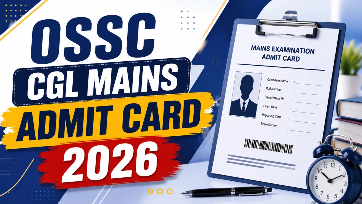 OSSC CGL Mains Admit Card 2026