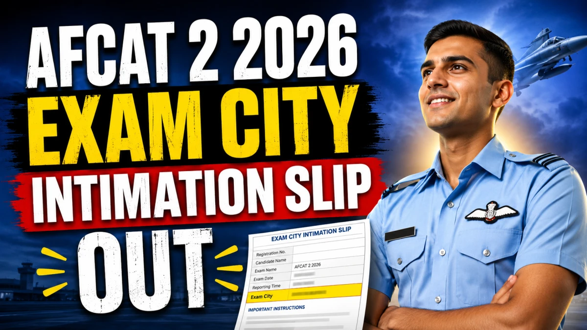 AFCAT 2 Exam City Intimation Slip 2026