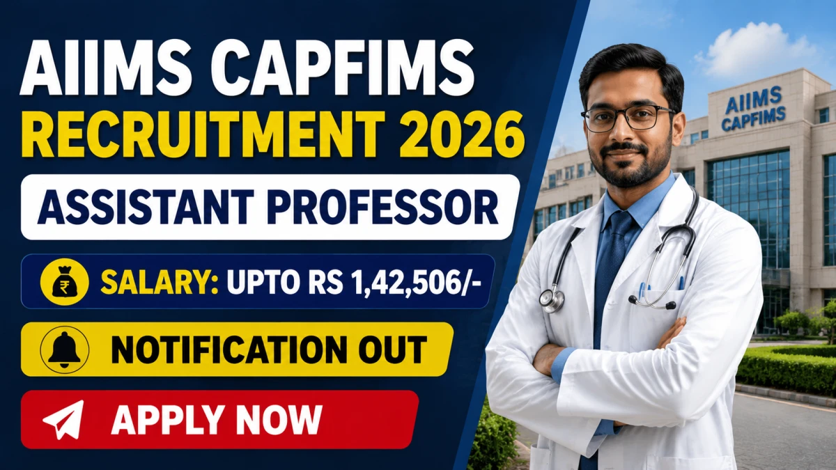 AIIMS CAPFIMS Assistant Professor Recruitment 2026