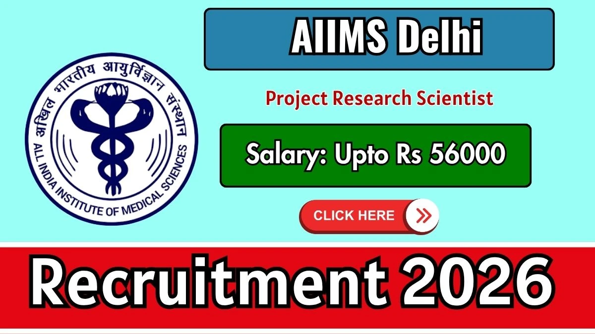 AIIMS Delhi Project Research Scientist Recruitment 2026