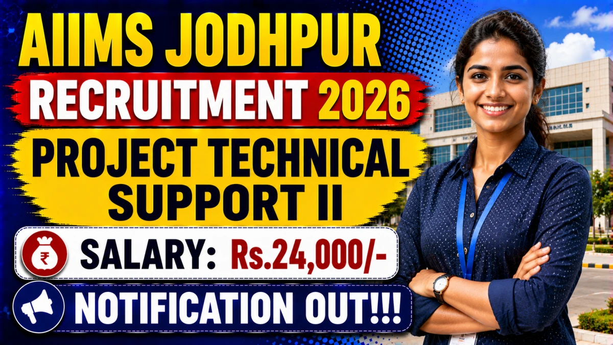 AIIMS Jodhpur Project Technical Support II Recruitment 2026