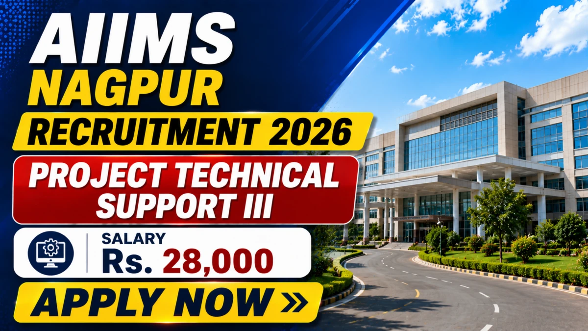 AIIMS Nagpur Project Technical Support III Recruitment 2026