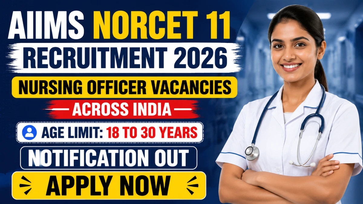 AIIMS NORCET 10 Recruitment Notification 2026