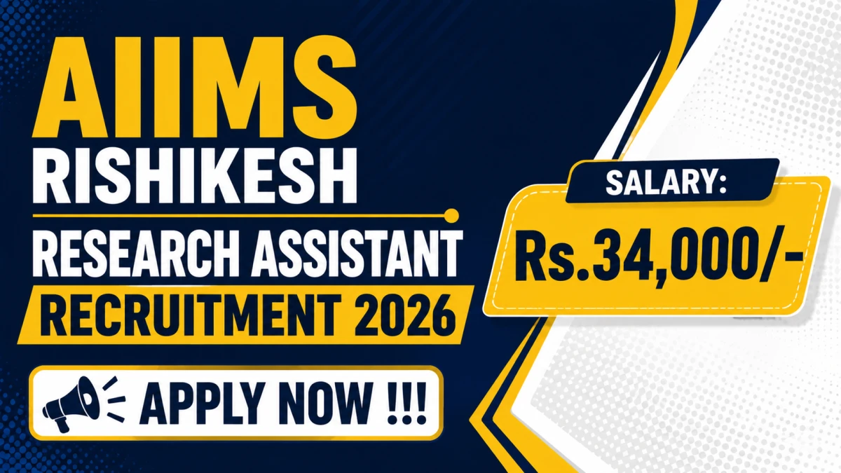 AIIMS Rishikesh Research Assistant Recruitment 2026