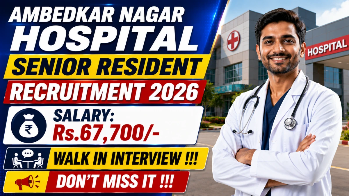 Ambedkar Nagar Hospital Senior Resident Recruitment 2026