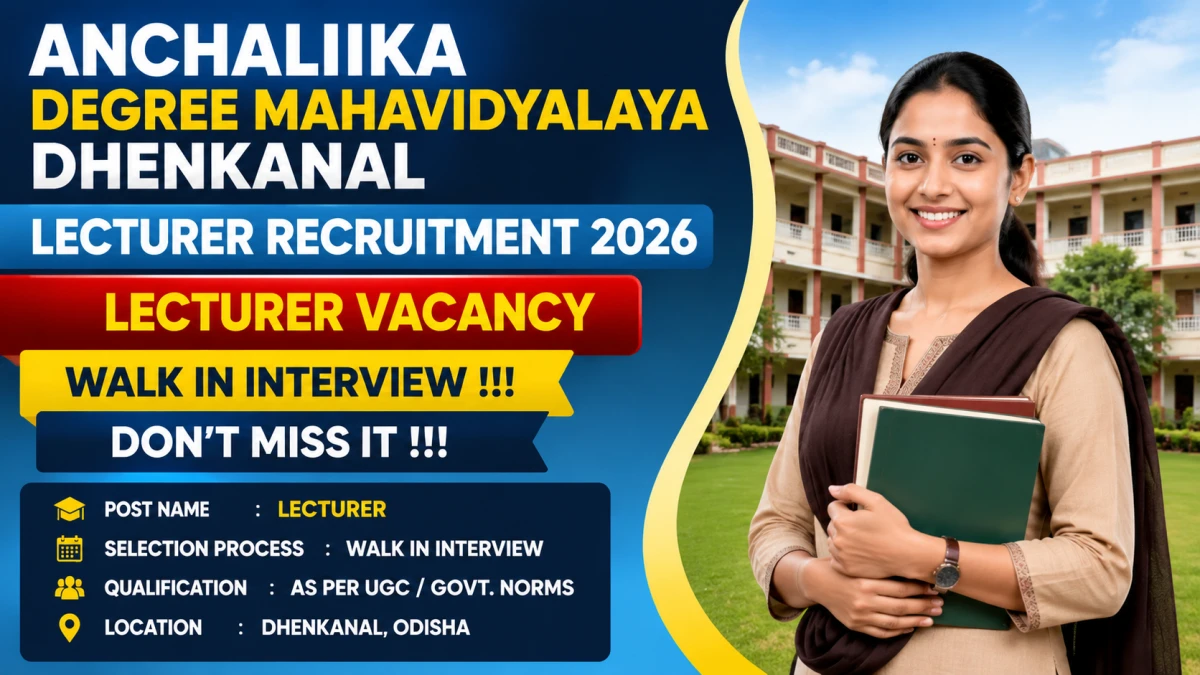 Anchaliika Degree Mahavidyalaya Dhenkanal Lecturer Recruitment 2026