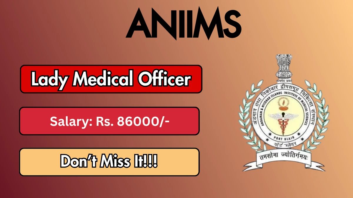 ANIIMS Lady Medical Officer Recruitment 2026