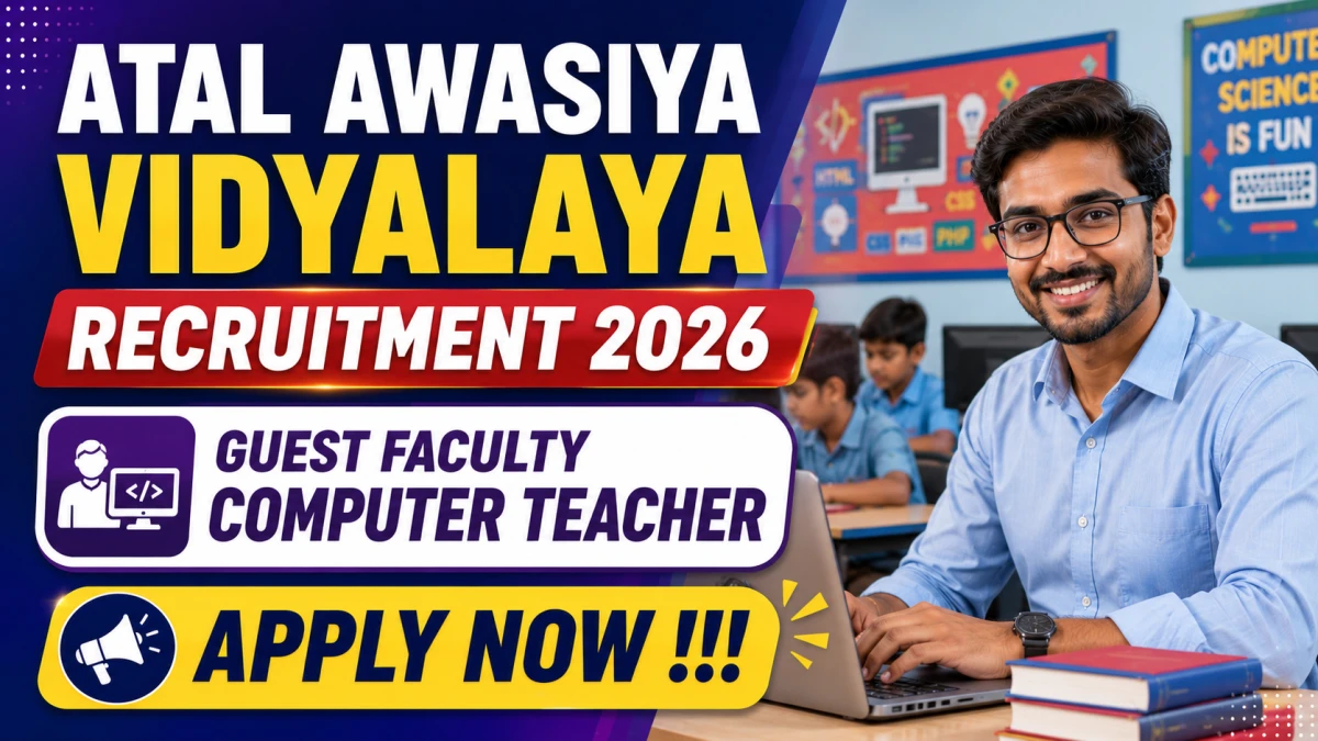 Atal Awasiya Vidyalaya Guest Faculty Computer Teacher Recruitment 2026
