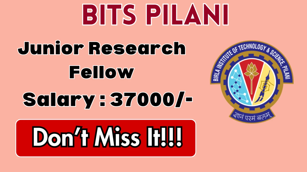 BITS Pilani Junior Research Fellow Recruitment 2026