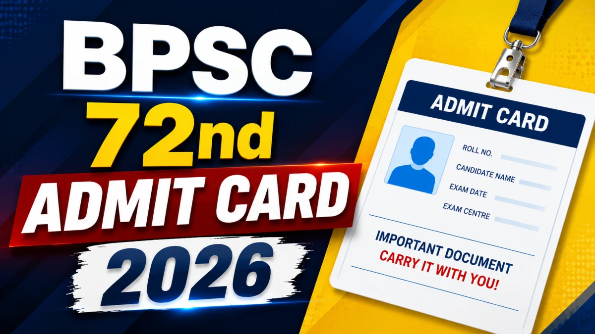 BPSC 72nd Admit Card 2026