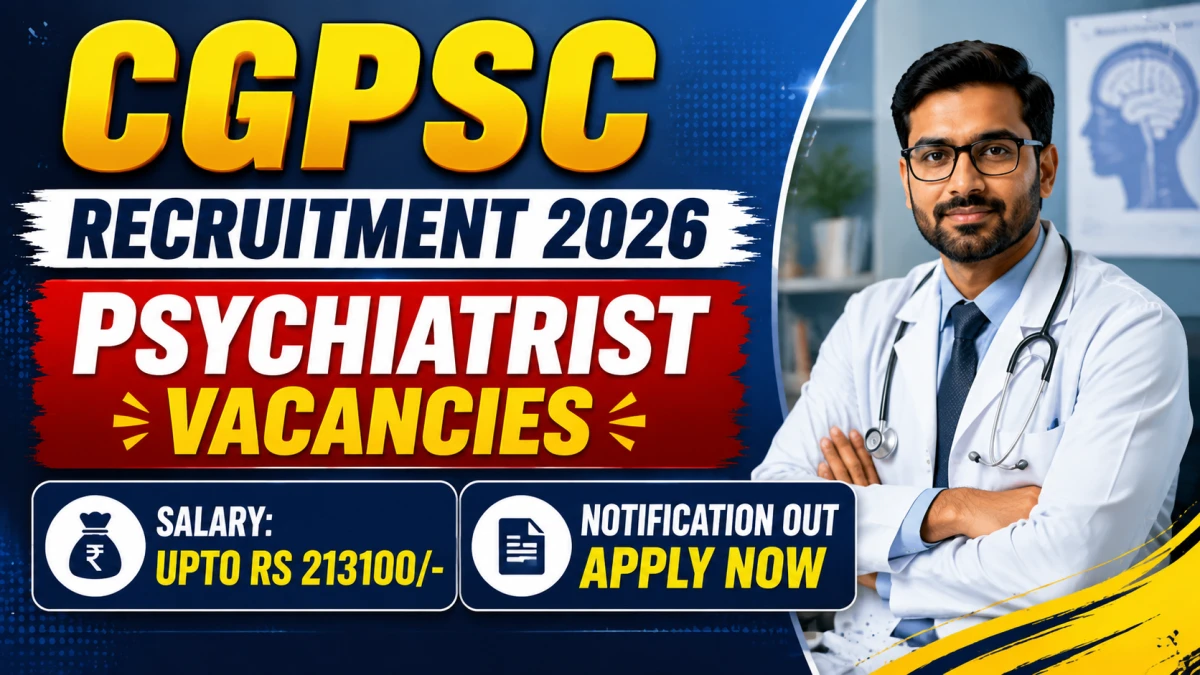 CGPSC Psychiatrist Recruitment 2026