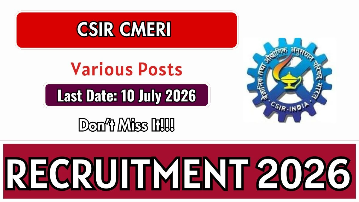 CSIR-CMERI Recruitment 2026